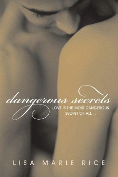 Dangerous Secrets (eBook, ePUB) - Rice, Lisa Marie