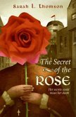 The Secret of the Rose (eBook, ePUB)