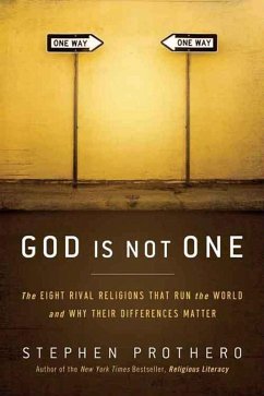 God Is Not One (eBook, ePUB) - Prothero, Stephen