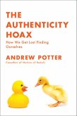 The Authenticity Hoax (eBook, ePUB) The Authenticity Hoax (eBook, ePUB)