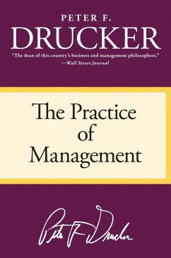The Practice of Management (eBook, ePUB) - Drucker, Peter F.