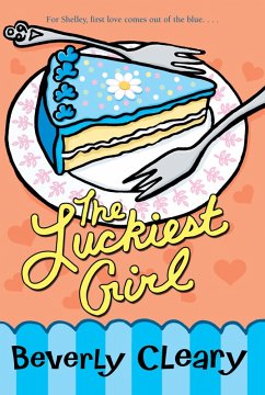 The Luckiest Girl (eBook, ePUB) - Cleary, Beverly