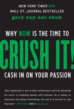 Crush It! (eBook, ePUB) - Vaynerchuk, Gary