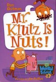 My Weird School #2: Mr. Klutz Is Nuts! (eBook, ePUB)