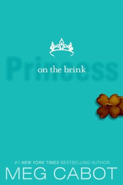The Princess Diaries, Volume VIII: Princess on the Brink (eBook, ePUB) - Cabot, Meg
