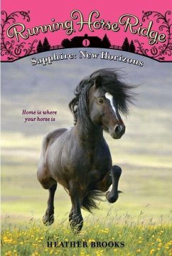 Running Horse Ridge #1: Sapphire: New Horizons (eBook, ePUB) - Brooks, Heather