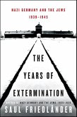The Years of Extermination (eBook, ePUB) The Years of Extermination (eBook, ePUB)