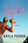 The Sweet Spot (eBook, ePUB) The Sweet Spot (eBook, ePUB)