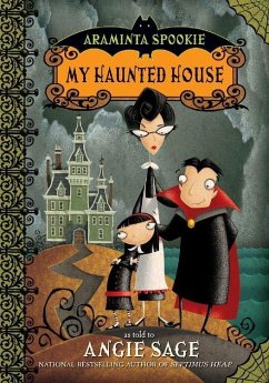 Araminta Spookie 1: My Haunted House (eBook, ePUB) - Sage, Angie