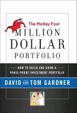 The Motley Fool Million Dollar Portfolio (eBook, ePUB) The Motley Fool Million Dollar Portfolio (eBook, ePUB)