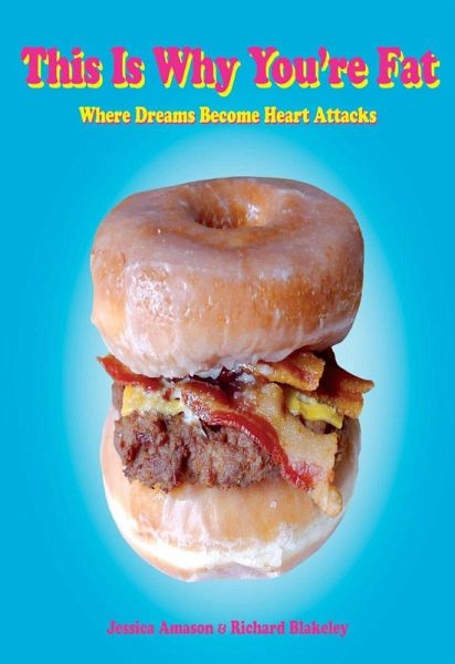 This Is Why You're Fat (eBook, ePUB) This Is Why You're Fat (eBook, ePUB)