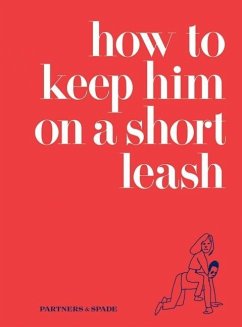 Cover How to Keep Him on a Short Leash (eBook, ePUB)