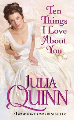 Ten Things I Love About You (eBook, ePUB) - Quinn, Julia