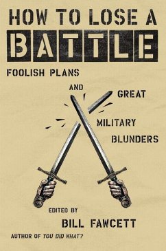 How to Lose a Battle (eBook, ePUB) - Fawcett, Bill