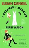 I Dreamed I Married Perry Mason (eBook, ePUB)