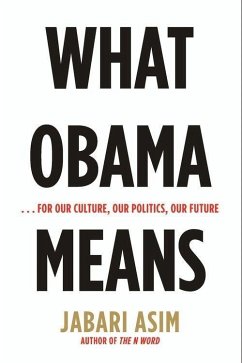 What Obama Means (eBook, ePUB) - Asim, Jabari