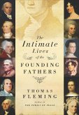 The Intimate Lives of the Founding Fathers (eBook, ePUB)