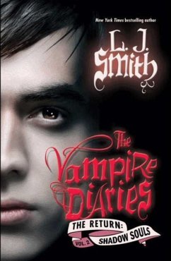 The Vampire Diaries: The Return: Shadow Souls (eBook, ePUB) - Smith, L. J.