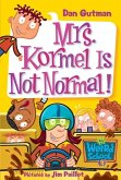 My Weird School #11: Mrs. Kormel Is Not Normal! (eBook, ePUB)