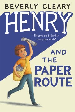Henry and the Paper Route (eBook, ePUB) - Cleary, Beverly