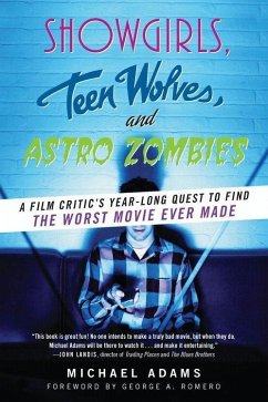 Showgirls, Teen Wolves, and Astro Zombies (eBook, ePUB) - Adams, Michael