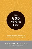 The God We Never Knew (eBook, ePUB)