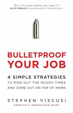 Bulletproof Your Job (eBook, ePUB) - Viscusi, Stephen