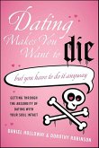Dating Makes You Want to Die (eBook, ePUB)
