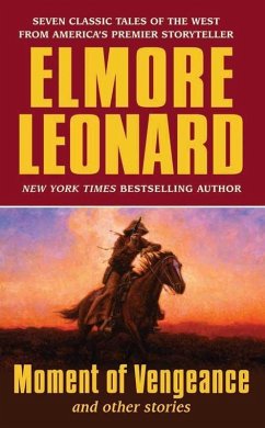 Moment of Vengeance and Other Stories (eBook, ePUB) - Leonard, Elmore