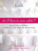 Do I Have To Wear White? (eBook, ePUB)