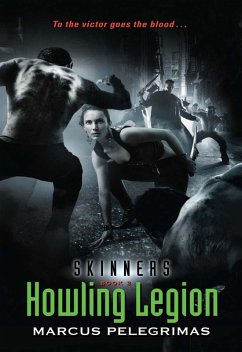 Howling Legion (Skinners, Book 2) (eBook, ePUB) - Pelegrimas, Marcus
