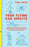 Your Flying Car Awaits (eBook, ePUB)
