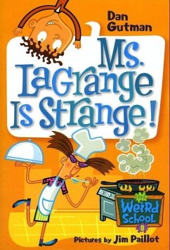My Weird School #8: Ms. LaGrange Is Strange! (eBook, ePUB) - Gutman, Dan