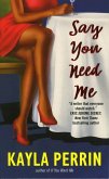 Say You Need Me (eBook, ePUB)