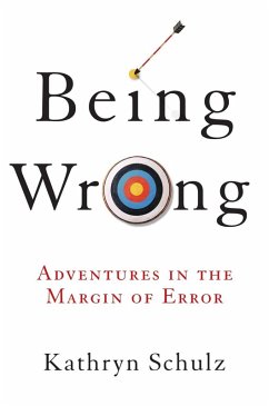 Being Wrong (eBook, ePUB) - Schulz, Kathryn