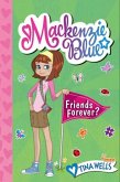 Mackenzie Blue #3: Friends Forever? (eBook, ePUB)