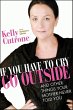 If You Have to Cry, Go Outside (eBook,... - Bild 1
