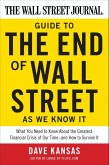 The Wall Street Journal Guide to the End of Wall Street as We Know It (eBook, ePUB) The Wall Street Journal Guide to the End of Wall Street as We Know It (eBook, ePUB)