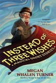 Instead of Three Wishes (eBook, ePUB) Instead of Three Wishes (eBook, ePUB)