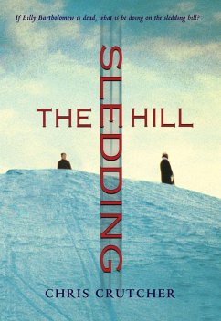 The Sledding Hill (eBook, ePUB) - Crutcher, Chris