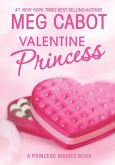 The Princess Diaries: Volume 7 and 3/4: Valentine Princess (eBook, ePUB)
