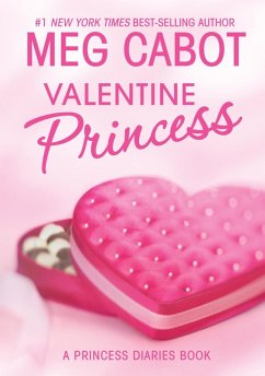 The Princess Diaries: Volume 7 and 3/4: Valentine Princess (eBook, ePUB) - Cabot, Meg
