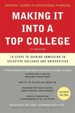 Making It into a Top College (eBook, ePUB) - Greene, Howard; Greene, Matthew W.