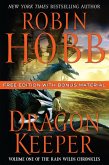 Dragon Keeper with Bonus Material (eBook, ePUB) Dragon Keeper with Bonus Material (eBook, ePUB)