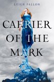 Carrier of the Mark (eBook, ePUB)