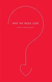 Why We Need Love (eBook, ePUB)