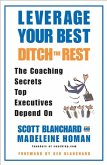 Leverage Your Best, Ditch the Rest (eBook, ePUB)