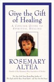 Give the Gift of Healing (eBook, ePUB)