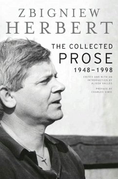 The Collected Prose (eBook, ePUB) - Herbert, Zbigniew