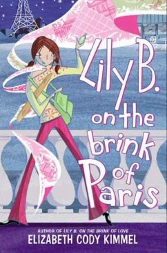 Lily B. on the Brink of Paris (eBook, ePUB) - Kimmel, Elizabeth Cody